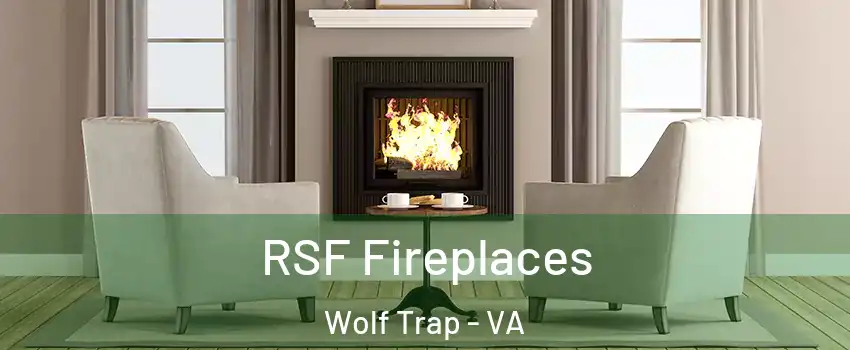  RSF Fireplaces Wolf Trap - VA